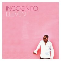 When Tomorrow Brings You Down - Incognito