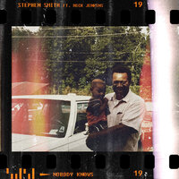 Nobody Knows - Stephen Smith, Mick Jenkins
