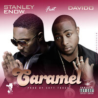 Caramel - Stanley Enow, Davido