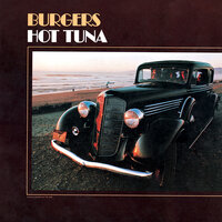 Keep On Truckin' - Hot Tuna