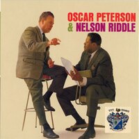 My Foolish Heart - Oscar Peterson and Nelson Riddle, Oscar Peterson, Nelson Riddle