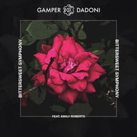Bittersweet Symphony - Gamper, Dadoni, Emily Roberts