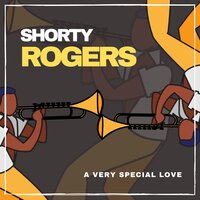 My Heart Stood Still - Shorty Rogers