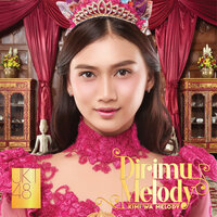 Dirimu Melody - Kimi Wa Melody - JKT48