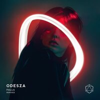 Falls - ODESZA, TCTS, Sasha Sloan