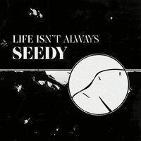 Fear - Seedy, Feyde