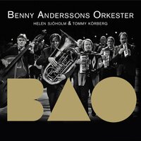 Lätt som en sommarfjäril - Benny Anderssons Orkester, Helen Sjöholm