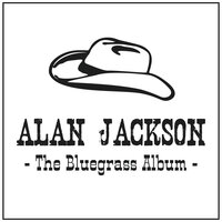 Way Beyond Blue - Alan Jackson
