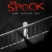 The Spook - KSHMR, B3nte, Basskillers