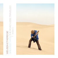 Like The Way I Do - Melissa Etheridge