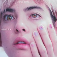 What I Have To - Miya Folick