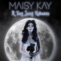 I Put a Spell On You - Maisy Kay