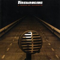 L'autostrada - Tiromancino