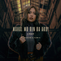 Mahal Mo Rin Ba Ako? - Lirah, Bosx1ne, Flow G