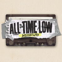 Weightless - All Time Low