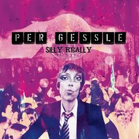 Silly Really - Per Gessle