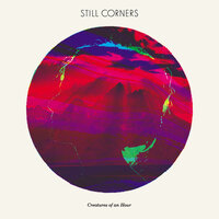 Endless Summer - Still Corners