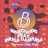 Rumours (Digi Digi) - Whizzkids, Inusa Dawuda