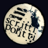 The "Sweetest Girl" - Scritti Politti