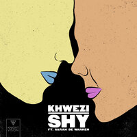 Shy - Khwezi, Sarah de Warren