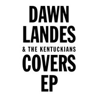 Moon River - Dawn Landes, The Kentuckians