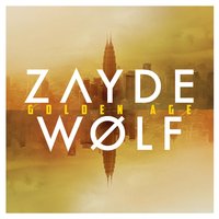 Live Life - Zayde Wølf