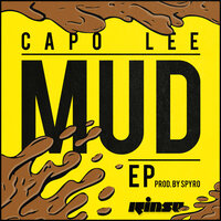 Mud - Capo Lee, D Double E, sir spyro