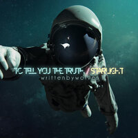To Tell You the Truth - Written By Wolves