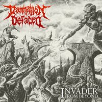Invader from Beyond - Damnation Defaced