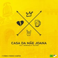 Casa da Mãe Joana - Marília Mendonça, Henrique & Juliano