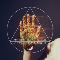 Ceci Est Ma Main - My Brightest Diamond