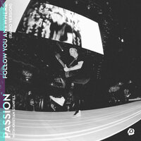 Follow You Anywhere - Passion, Kristian Stanfill