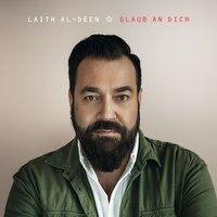 Glaub an Dich - Laith Al-Deen