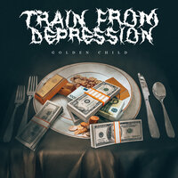 Golden Child - Train From Depression