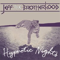 JEFF The Brotherhood