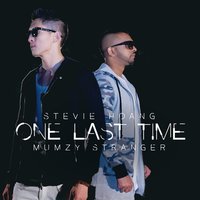 One Last Time - Stevie Hoang, Mumzy Stranger