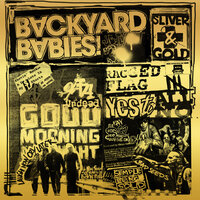A Day Late in My Dollar Shorts - Backyard Babies