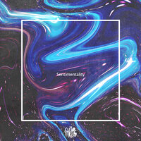 Sentimentality - The Cheap Thrills