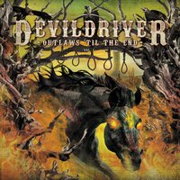 A Thousand Miles from Nowhere - DevilDriver