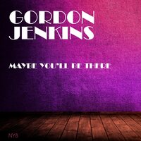 Don't Cry Joe (Let Her Go - Gordon Jenkins