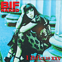 If I - Bif Naked