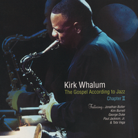 The Moment I Prayed - Kirk Whalum, Kim Burrell, Kevin Whalum