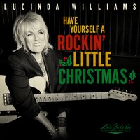 If We Make It Through December - Lucinda Williams