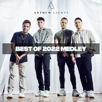 Best of 2022 Medley - Anthem Lights