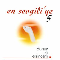 Bir Gül - Dursun Ali Erzincanlı