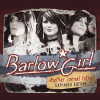 Take Me Away - BarlowGirl