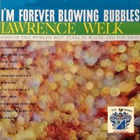 If You Were the Only Girl in the World - Lawrence Welk