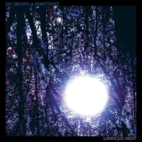 Enemies Before The Light - Six Organs Of Admittance