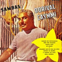 Nunca Mais - Dorival Caymmi