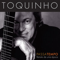 Eu Não Existo Sem Você - Toquinho
